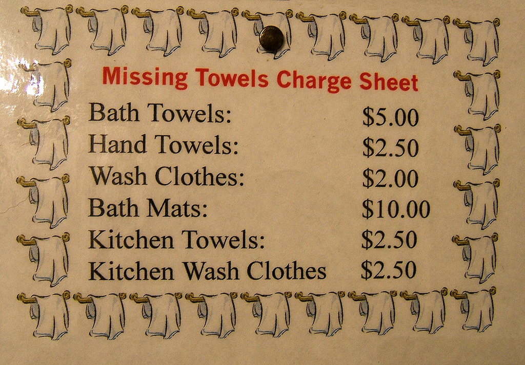 No Stealing Of Towels Allowed!! This sign was posted on th… Flickr