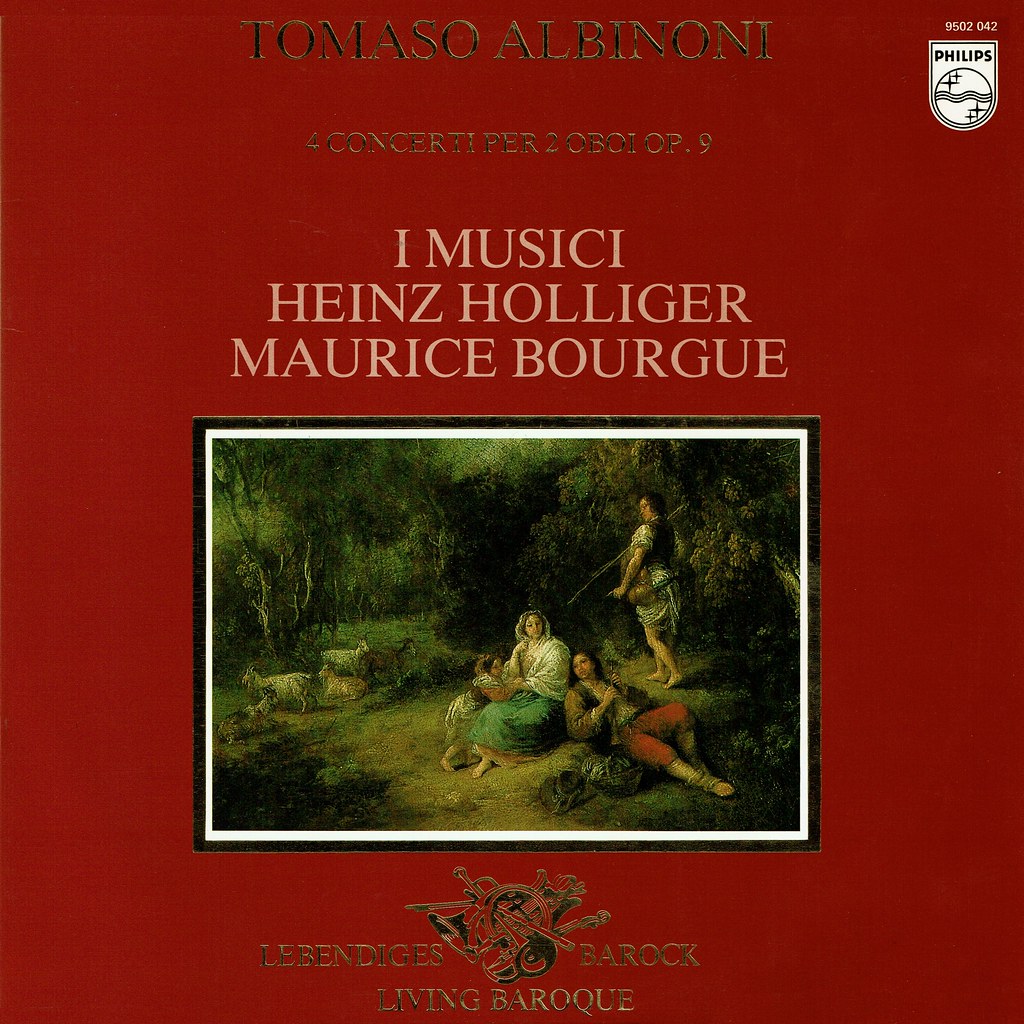 Albinoni Oboe Concerti Op 9 Holliger Bourgue I Musici Ph… Flickr