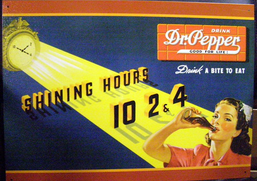 Dr.Pepper 10 2 &amp; 4 The drink was first sold in Waco