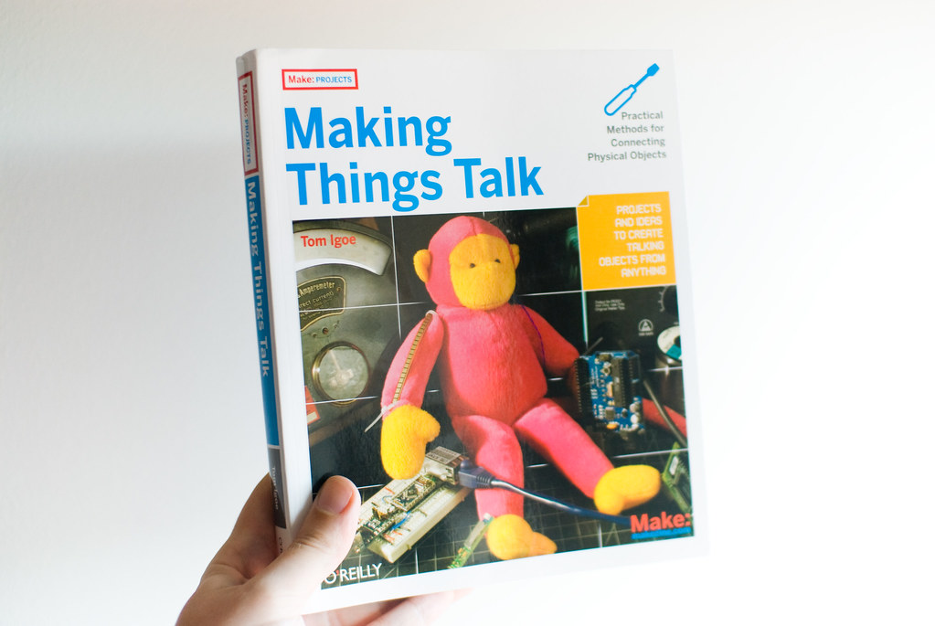 Making Things Talk by Tom Igoe goodreads.com