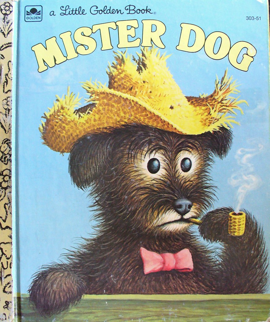 " Mister Dog " Mister Dog (The Dog Who Belonged to Himself… Flickr