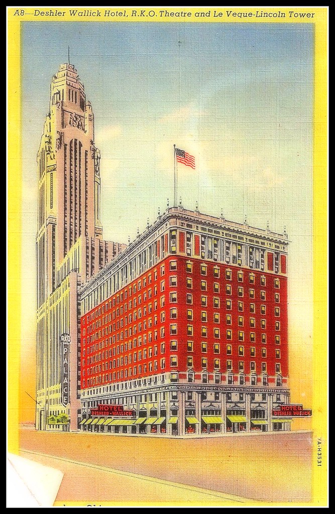 Deshler Wallick Hotel, R. K. O Theatre and Le VequeLincol… Flickr