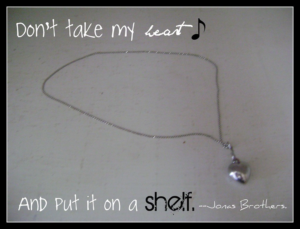 Don't put my heart on a shelf. likee.whoaa.baby.x3 Flickr