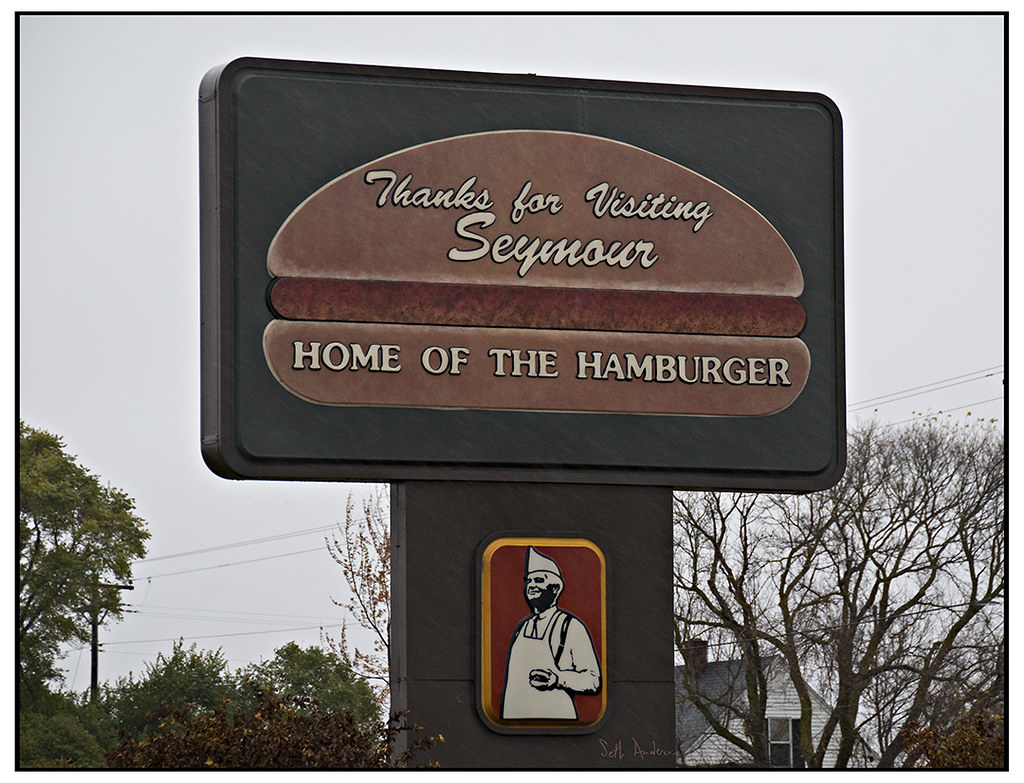 Seymour Home of the Hamburger I wonder if Hamburger Char… Flickr