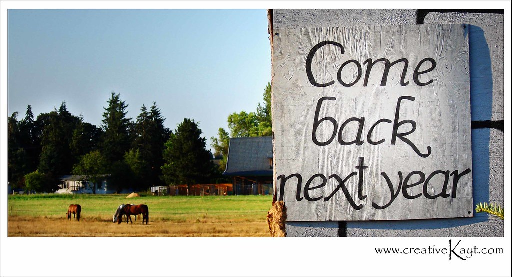 Come Back Next Year We hope to see you again next year. I'… Flickr