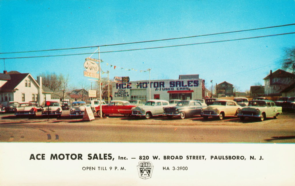 Ace Motor Sales, Paulsboro, NJ Mostly Fords and Chevys her… Flickr