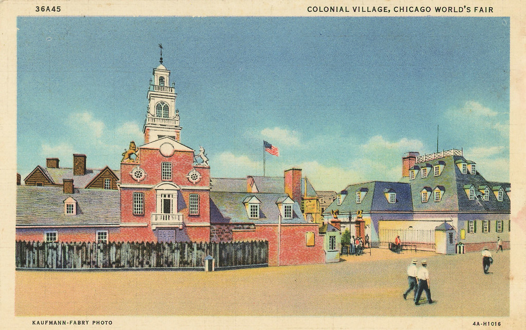 Colonial Village, Chicago World's Fair, circa 1934 Flickr
