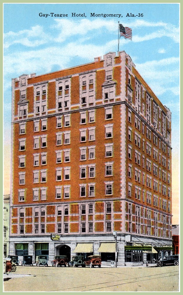 GayTeague Hotel, Montgomery, Alabama Later known as the F… Flickr