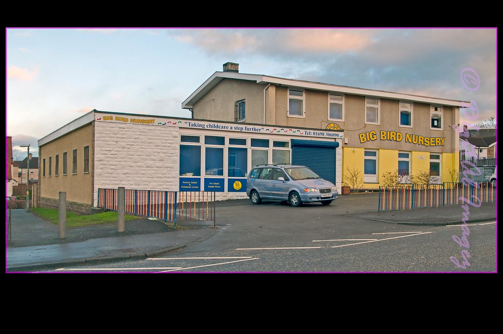 Big Bird Nursery Machan Road Larkhall D1gitAl Imagez Flickr