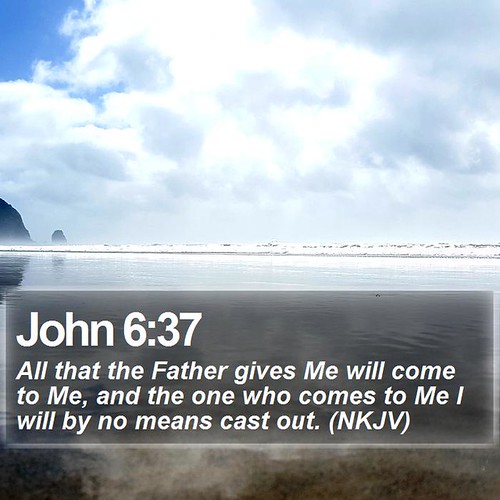 Daily Bible Verse John 637 John 637 All that the Fathe… Flickr