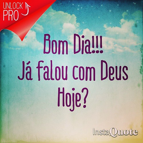 Bom Dia!!! Já falou com Deus Hoje? Giuliano Castro Flickr