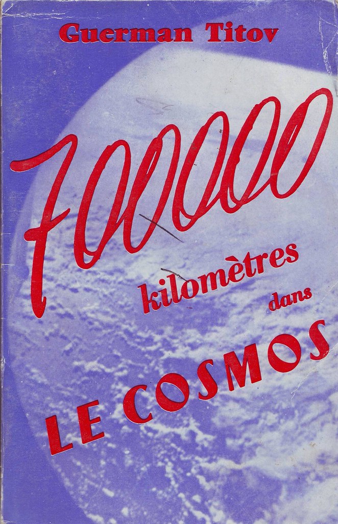 VOSTOK 2 / GHERMAN TITOV / BOOK Livre 1ère Edition France Flickr