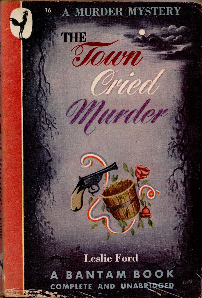 Bantam 016 1945; The Town cried Murder by Leslie Ford. Cov… Flickr