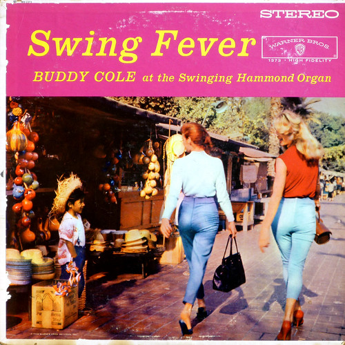 Swing Fever Swing Fever Cole, Buddy Warner Bros 1373 1960