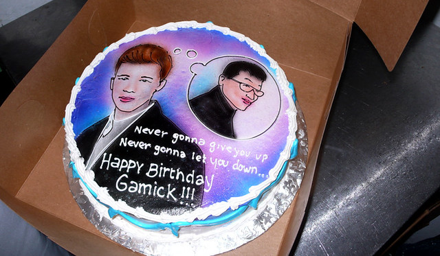 Happy Birthday Gamick! (Rick Roll) You have Rick Rolled me… Flickr