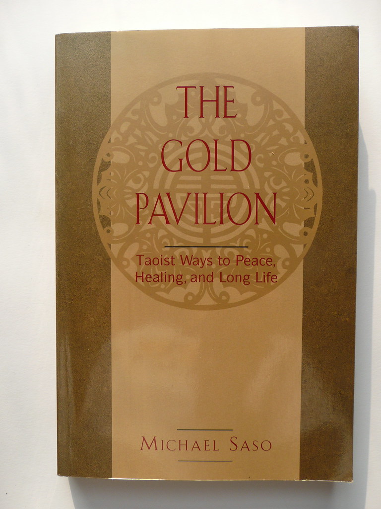 The Gold Pavilion: Taoist Ways to Peace, Healing, and.