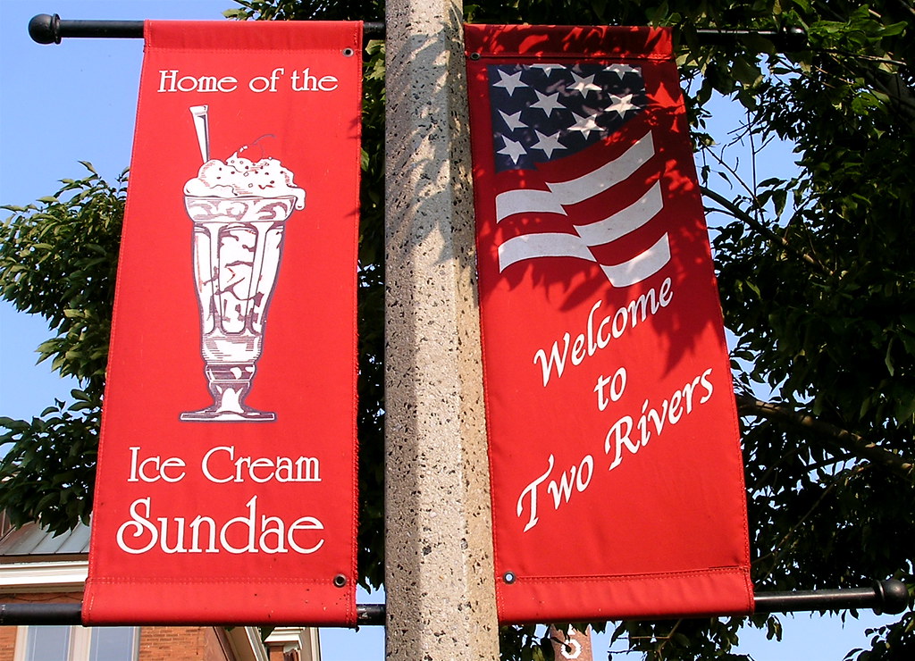 Home of the Ice Cream Sundae, Two Rivers, Wisconsin Flickr