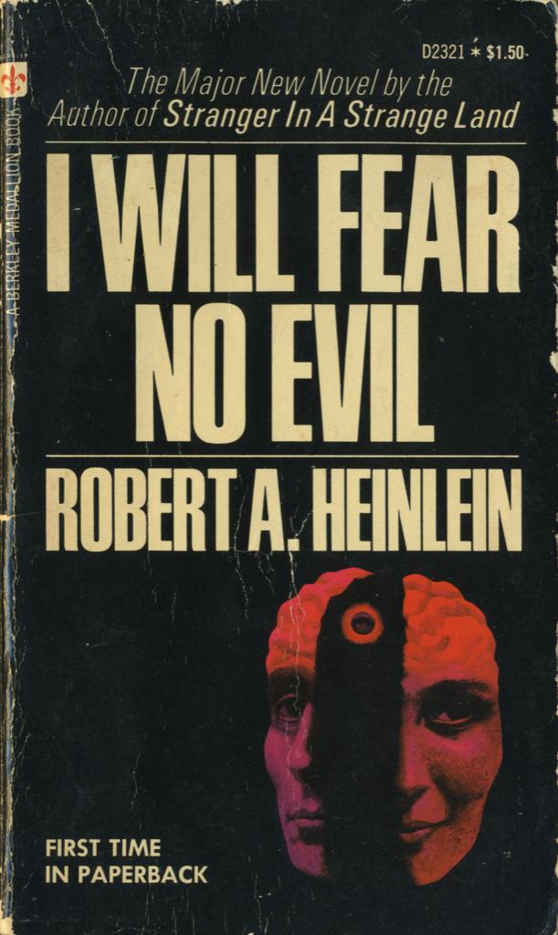 Heinlein, Robert A. I Will Fear No Evil 3rd 1973