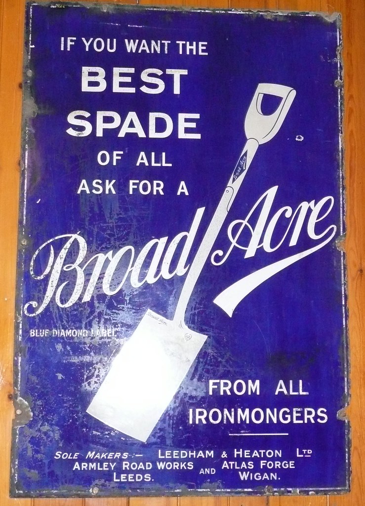 "Broadacre" Spade Advert This enamelled metal advertisemen… Flickr