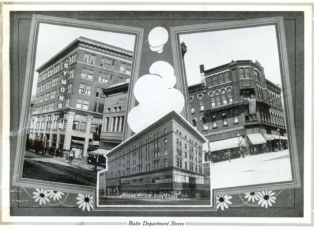 Butte Department Stores (1915) Butte Department Stores (19… Flickr
