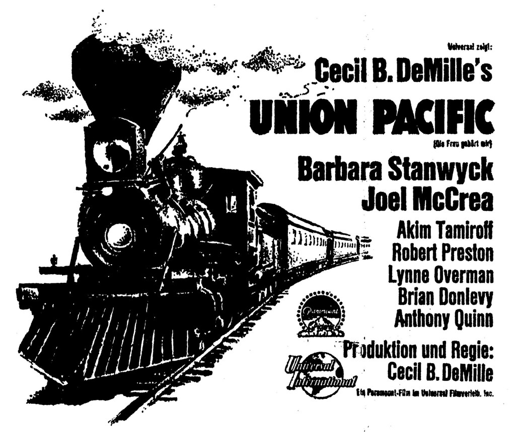 Union Pacific 06 UNION PACIFIC USA 1939. Regie Cecil B. D… Flickr