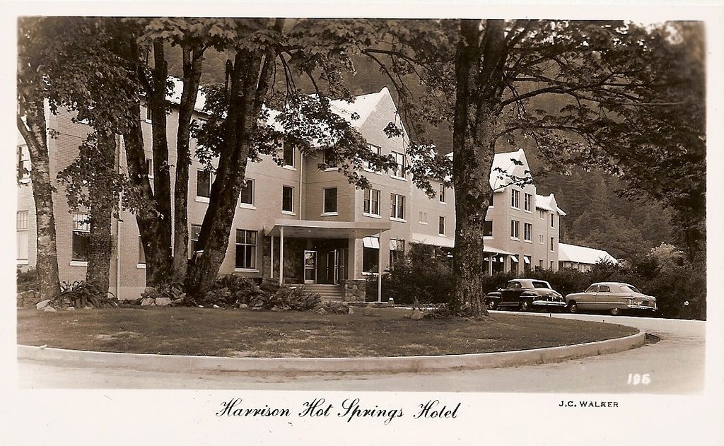 Postcard Harrison Hot Springs Hotel, Harrison Hot Springs… Flickr