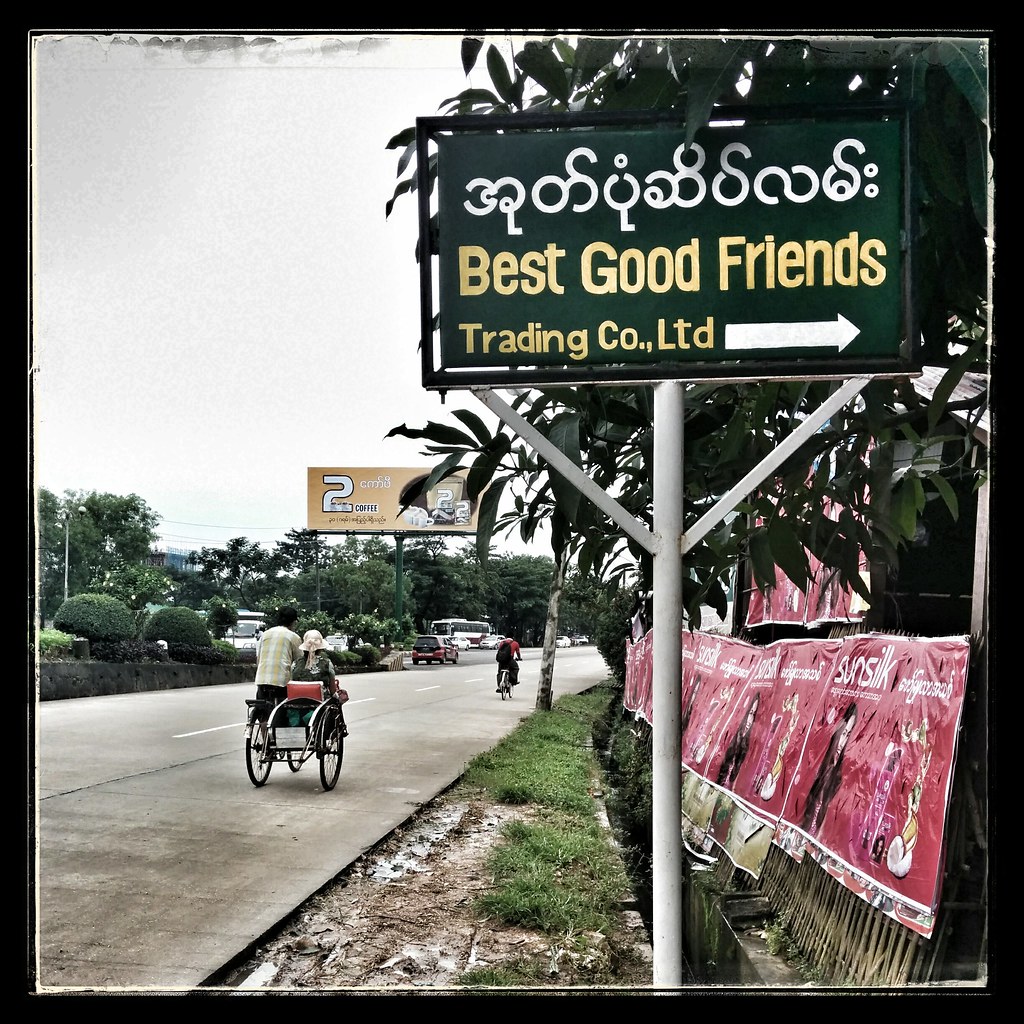 Best Good Friends Trading Company, Yangon, Myanmar Flickr