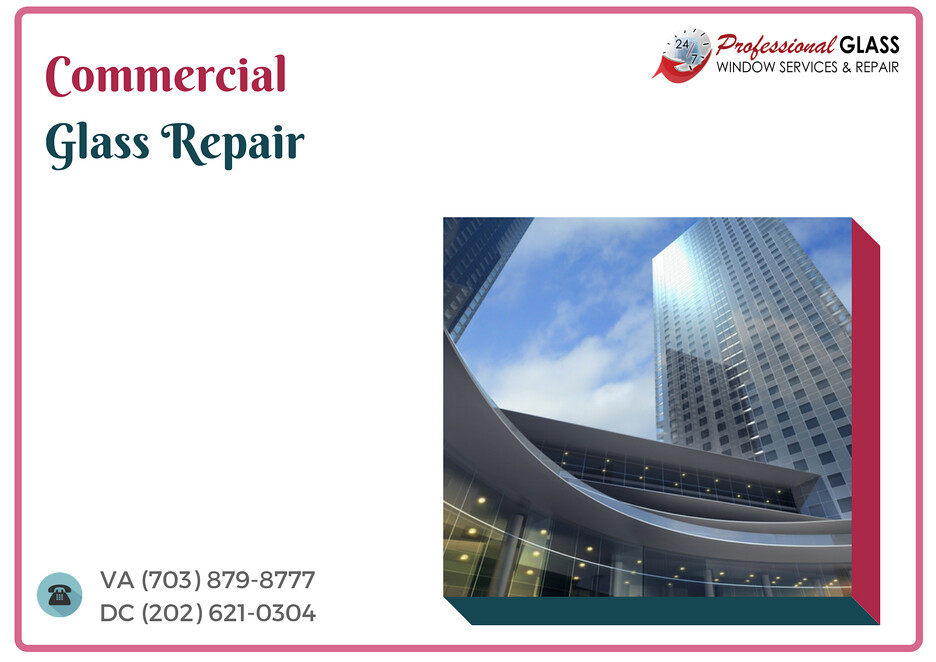 Commercial Glass Repair Bethesda MD Call 7038798777 Flickr
