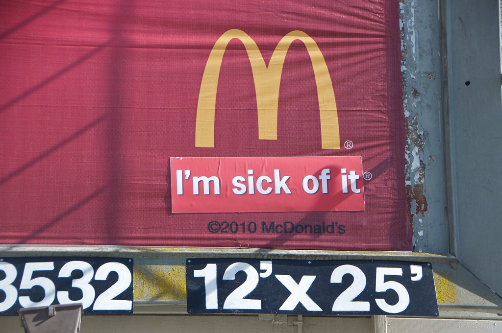 McDonald's I'm sick of it Billboard Liberation Front 4 Flickr