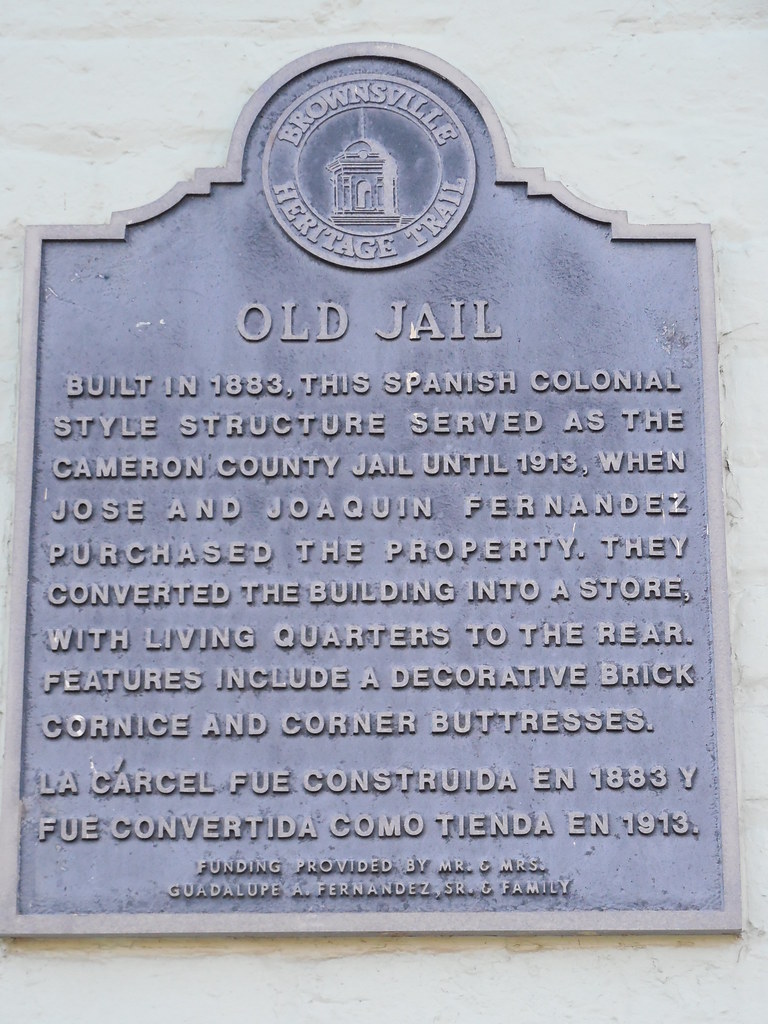 1883 Cameron County Jail Marker Brownsville, Texas Jimmy Emerson