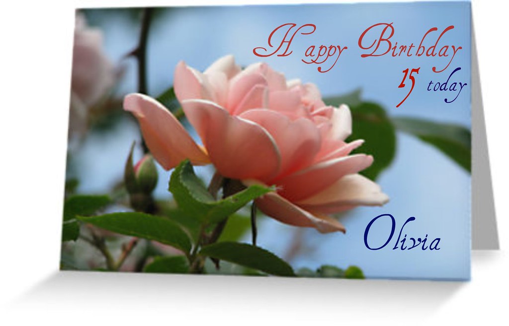 Happy 15th Birthday to my sweet granddaughter Olivia
