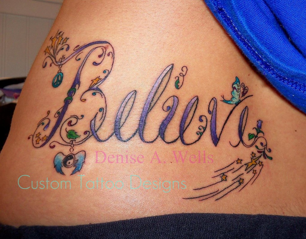 Believe" Tattoo Design By Denise A. Wells Inked! | The Tatt… | Flickr 802_x_1024_jpg