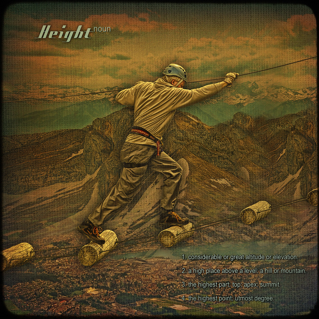 Height... or the way to the summit. Height (noun). 1