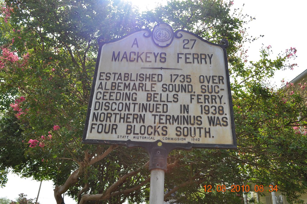 Mackeys Ferry A 27 Historic sites in Edenton NC King Kong 911 Flickr