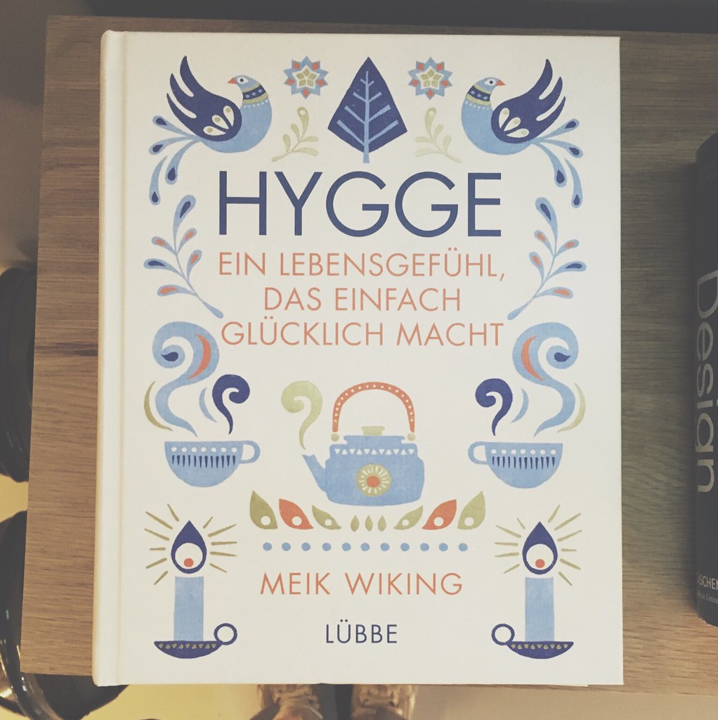 Hygge, der Trend zum Glücklichsein Ein Hygge Buch als Leit… Flickr