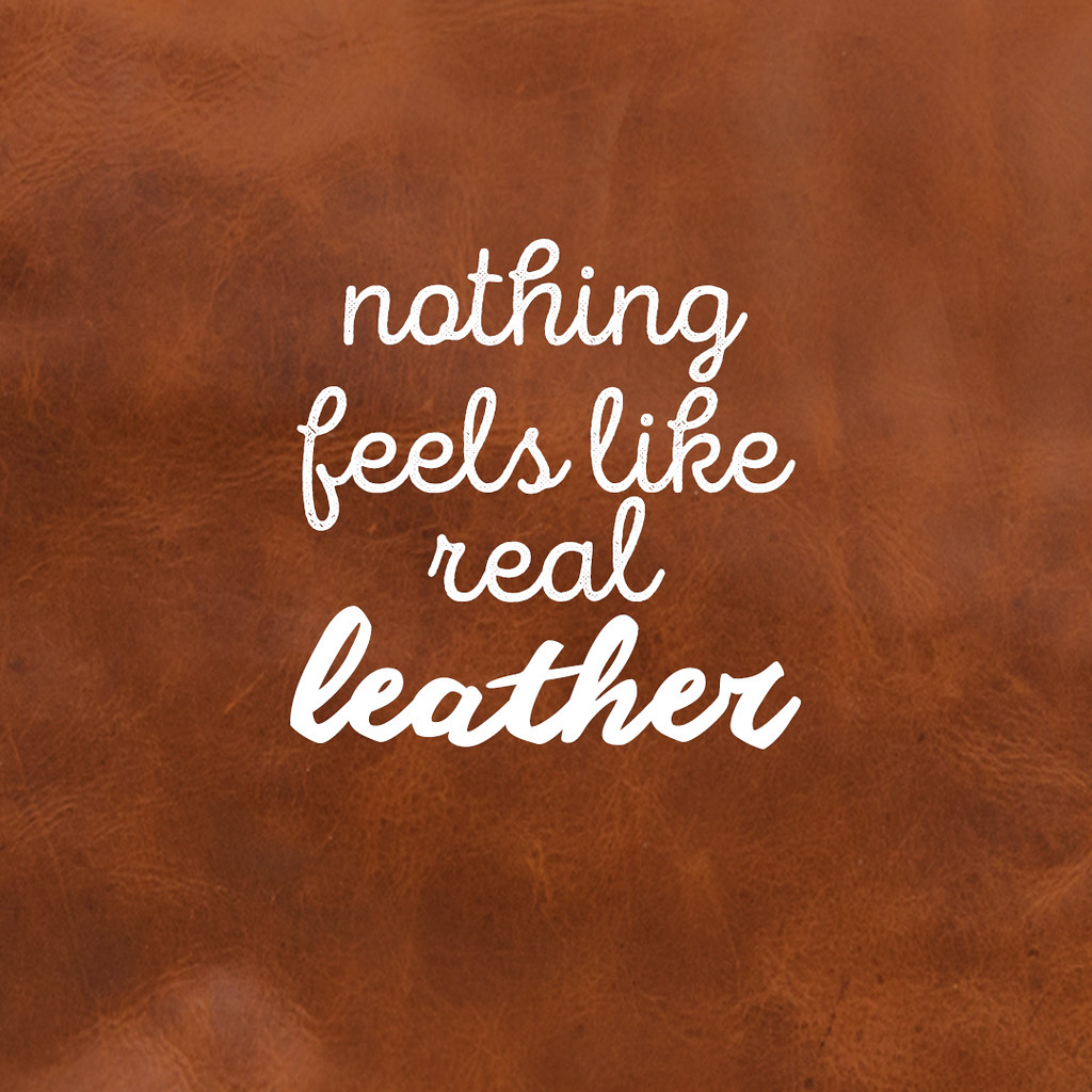 Leather Feel Inspirational Quote Nothing feels like real … Flickr