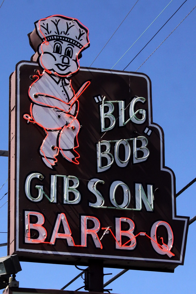 "Big Bob" Gibson BarBQ Decatur, AL This neon sign with… Flickr