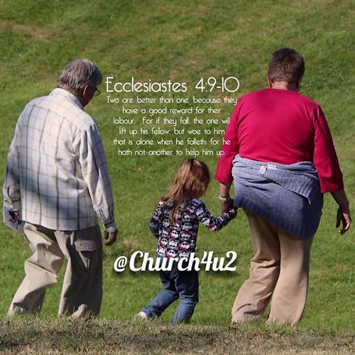 Ecclesiastes 49‭‬10 “Two are better than one; because th… Flickr