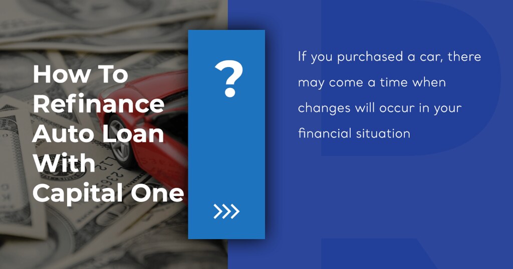 How To Refinance Auto Loan With Capital One? How To Refina… Flickr
