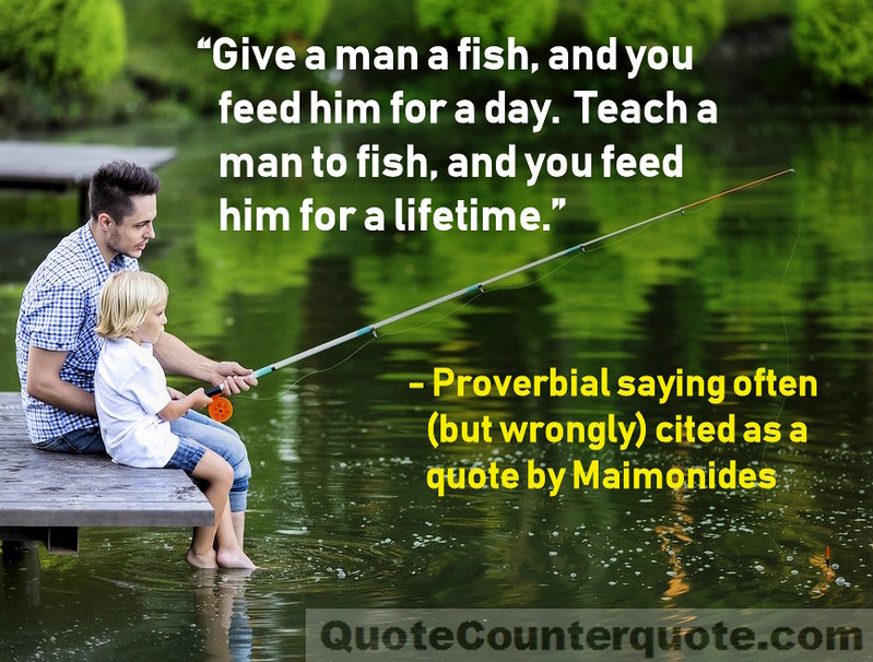 give a man a fish saying Give A Man A Fish Proverb | The Old Saying About The Differe… | Flickr