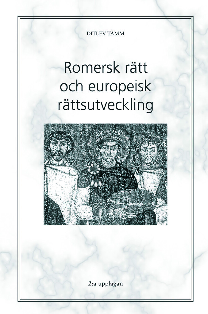 Romersk rätt av Ditlev Tamm Den romerska rätten utgör grun… Flickr