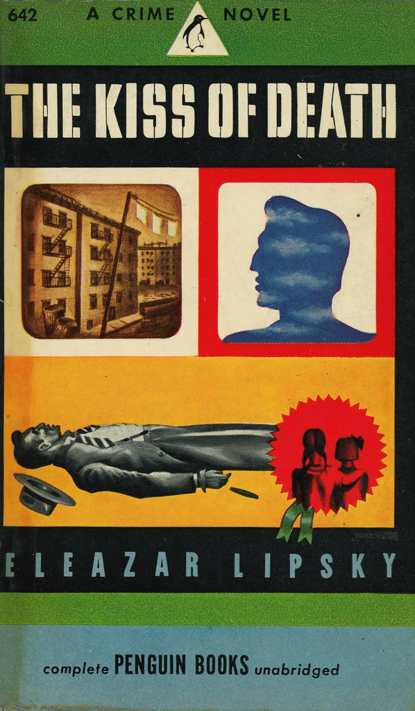 Penguin Books 642 Eleazar Lipsky The Kiss of Death Flickr