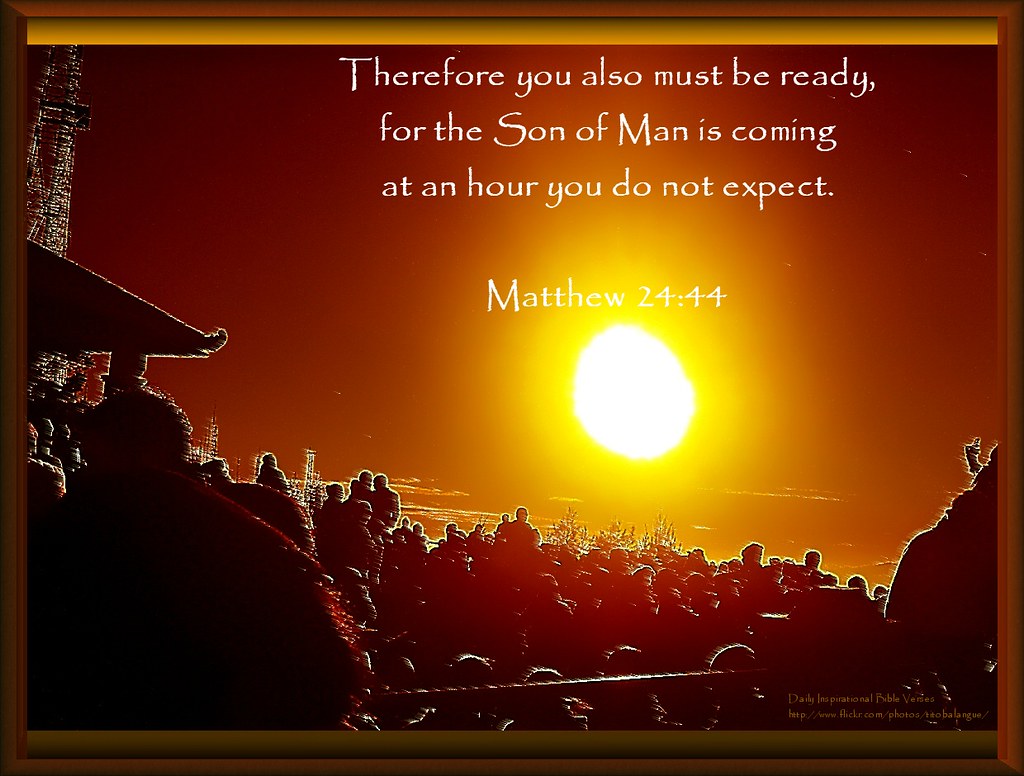 64 Daily Inspirational Bible Verse Matthew 2444 … Flickr