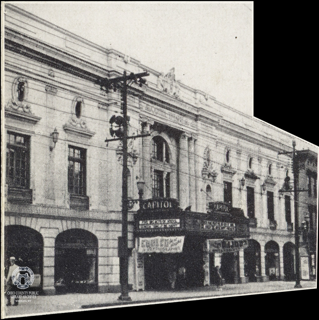 Wheeling in 1937 Capitol Theater 10051021 Main St., Wheel… Flickr