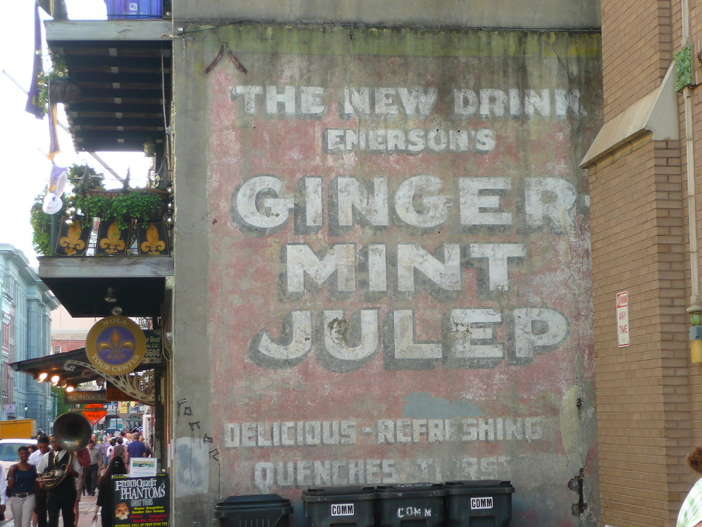 New Orleans, LA Ginger Mint Julep ghost sign An oft photog… Flickr