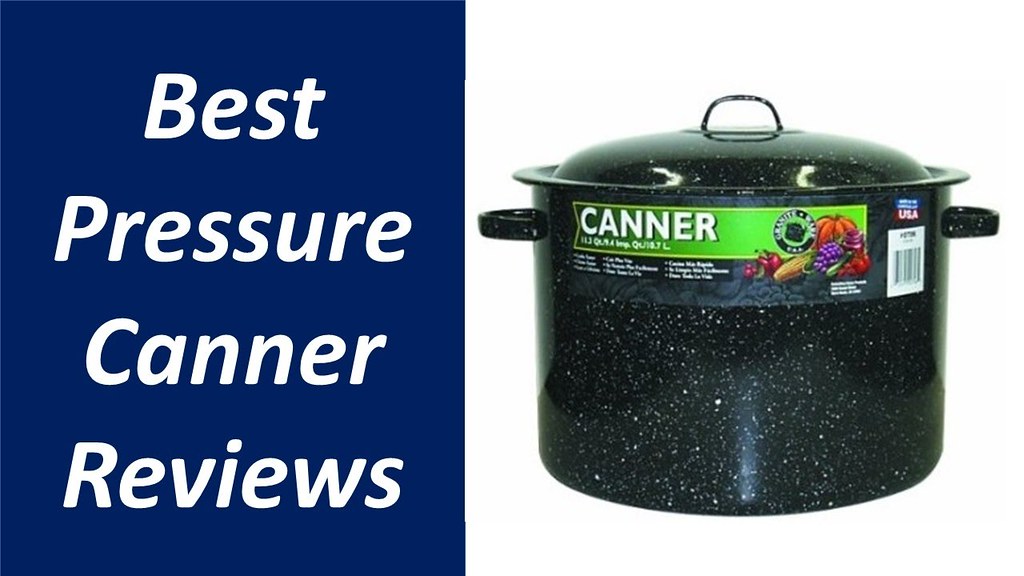 10 Best Pressure Canner Reviews 2017 Pressure Canner Rev… Flickr