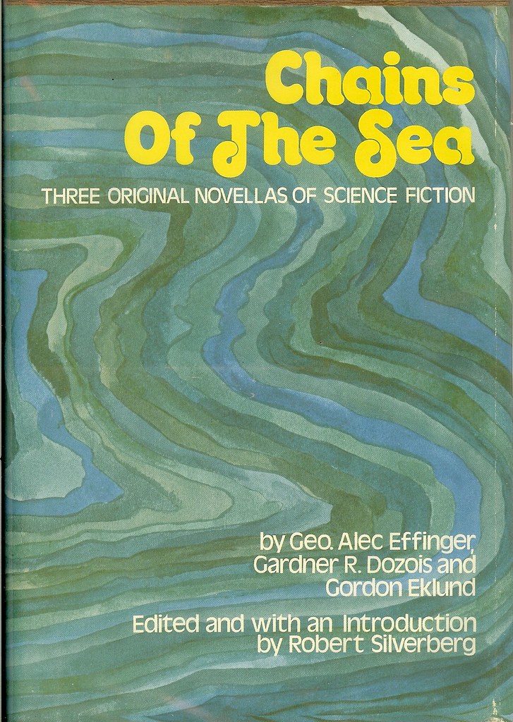 Chains of the Sea edited by Robert Silverberg cover ar… Flickr