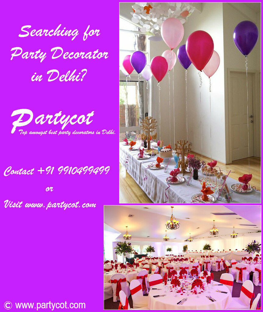Party Decorators in Delhi Searching for a party decorator … Flickr