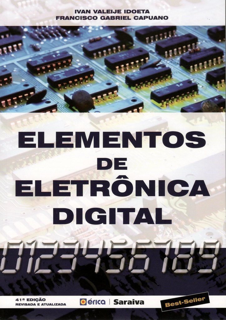Elementos de Eletrônica Digital IDOETA, Ivan Valeije; CAPU… Flickr