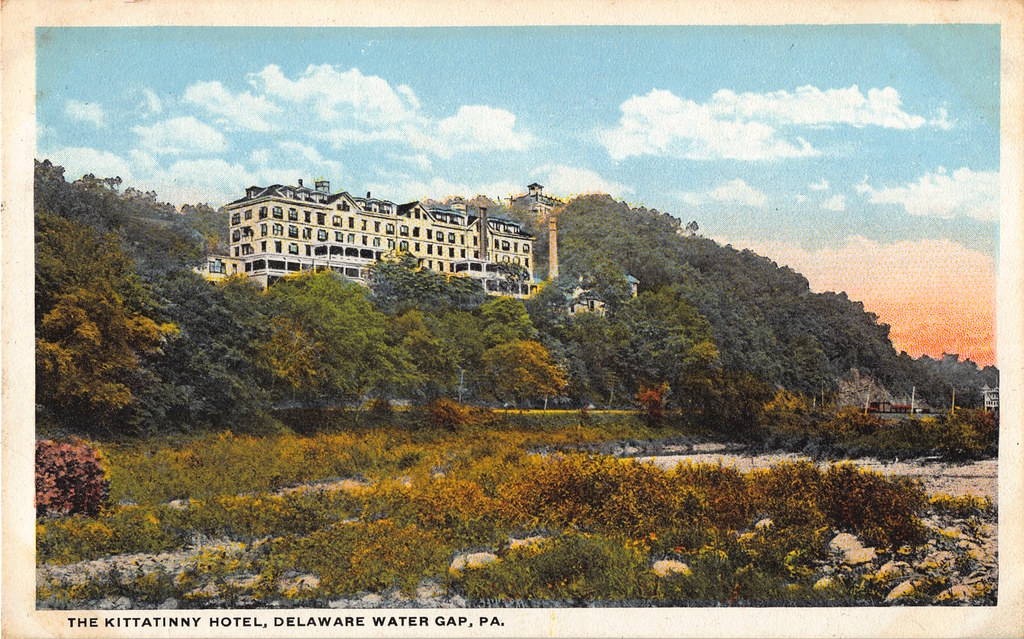 THE KITTATINNY HOTEL DELAWARE WATER GAP PENNSYLVANIA Flickr